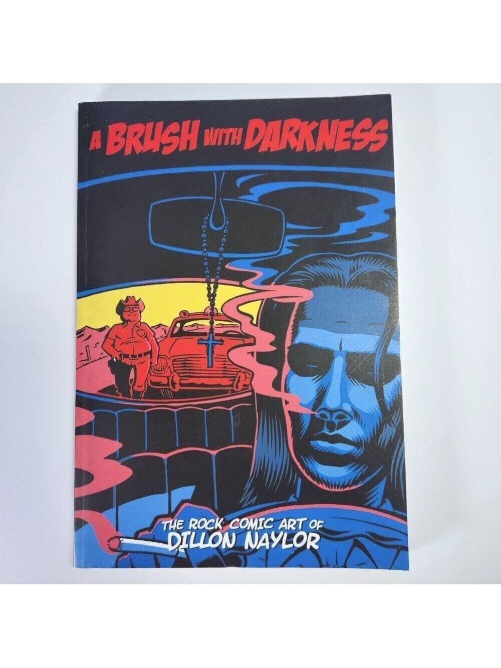Dillon Naylor Signed 1st Edition Graphic Comic A Brush with Darkness Underground